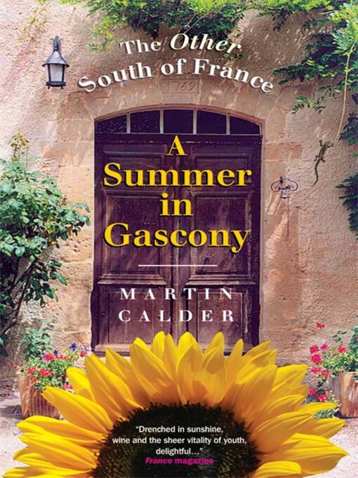 Title details for A Summer In Gascony by Martin Calder - Available
